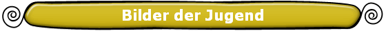 Bilder der Jugend